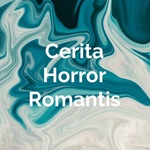 Cerita Horror Romantis