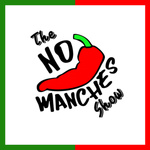 The No Manches Show