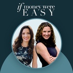 If Money Were Easy