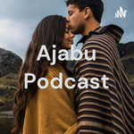 Ajabu Podcast