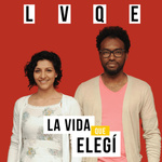 LVQE: La Vida Que Elegí 