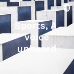 Sports, A voice unheard