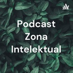 Podcast Zona Intelektual