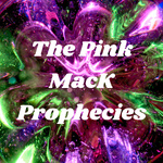 The Pink MacK Prophecies