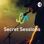 The Secret Sessions Podcast