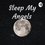 Sleep My Angels