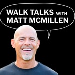 Walk Talks With Matt McMillen