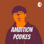Ambition Podkes