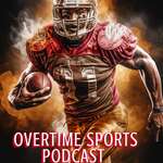 OVERTIME SPORTS PODCAST