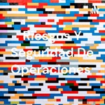 Riesgos Y Seguridad De Operaciones