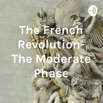 The French Revolution- The Moderate Phase