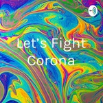 Let's Fight Corona