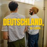 Deutschland, so schön ...