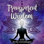 Transparent Wisdom- The Untold Truths About Life's Struggles