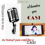 EL HOMBRE QUE CASI