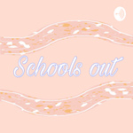 Schools out 