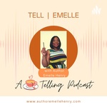 Tell Emelle Podcast