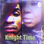 Knight Time Podcast