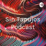 Sin Tapujos Podcast