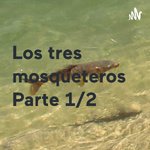 Los tres mosqueteros Parte 1/2