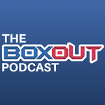 The BoxOut Podcast