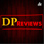 DP Reviews Podcast