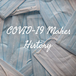 COVID-19 Makes History