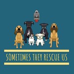 The sometimes they rescue us Podcast