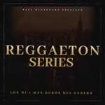 Reggaeton Series 