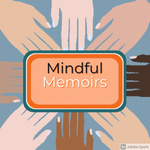 Mindful Memoirs