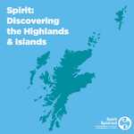 Spirit: Discovering the Highlands and Islands 