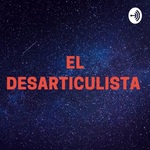 El Desarticulista