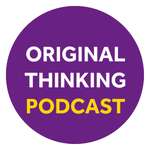 Original Thinking Podcast