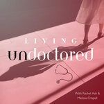 Living Undoctored