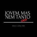 Jovem, mas nem tanto