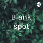 Blank spot