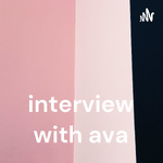 interview with ava