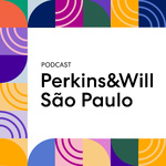 Perkins&Will São Paulo Podcast