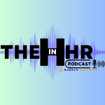 The H In HR Podcast!