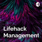 Lifehack ManagementHack