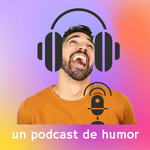 Un podcast sobre humor