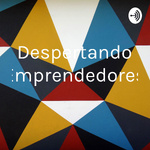 Despertando Emprendedores