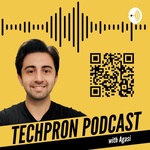 TechPron Podcast with Agasi