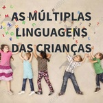 AS MÚLTIPLAS LINGUAGENS DAS CRIANÇAS