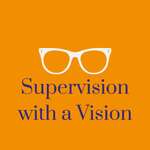 Supervision With A Vision