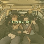 Drogcast