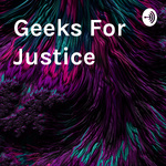Geeks For Justice