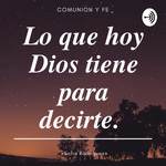 Lo que hoy Dios tiene para decirte 