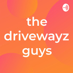 The Drivewayz Guys