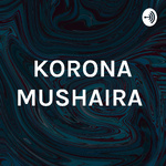 KORONA MUSHAIRA